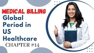 What is Global Period in Medical Billing / Global Period Denials / Medical Billing Class 14