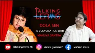 Protest to Power: Dola Sen in conversation with Mahuya Santra। Behind the Curtain । Ep 4