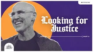 Looking for Justice | Doug Sauder | 1 Samuel 22-24