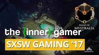 Mages of Mystralia // SXSW 2017