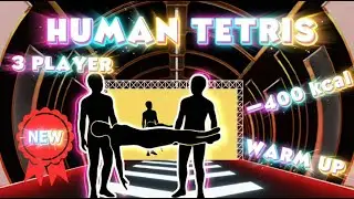 HUMAN TETRIS 3 Player | &ndash;400 kcal | Immersive Interactive Warm Up | Full Body Viral Game