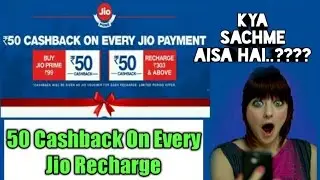 Get Rs 50 Cashback On Every Jio Recharge |Let's Try|