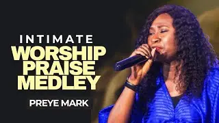 ENJOY THIS INTIMATE PRAISE-WORSHIP MEDLEY SESSION WITH PREYE MARK❤️💕🔥🔥