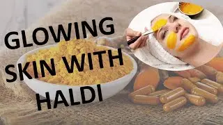 Glowing skin with haldi | Curcumin extract