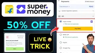 Flipkart Supermoney 50% Off 🤯 (Live Proof) | Flipkart Supermoney 50 Off Trick | Supermoney 50 Off