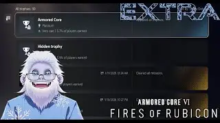 [ARMORED CORE VI FIRES OF RUBICON] Part EX - Trophy Hunting