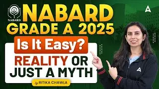NABARD Grade A Exam | Is It Easy? | Reality or just a Myth | By Ritika Chawla