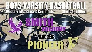 Boys Varsity Class D Tournament: Smith Academy vs Pioneer - February 19, 2025