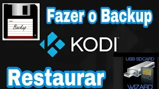 KODI - FAZER BACKUP/RESTAURAR !!!