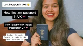 Lost Passport in the UK | Get new passport in UK | International Students | Study Abroad