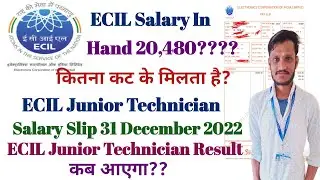 ECIL Junior Technician Salary in hand कितना आया  | ECIL Pay Slip | ESI/CPF/ ECIL Payslip December
