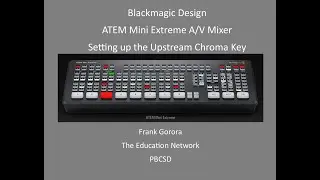 ATEM Mini Extreme Setting up the Upstream Chroma Key