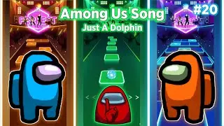 AMONG Us Song (Just A Dolphin EDM Remix) Just A Dolphin, DTB - Tiles Hop | BeastSentry