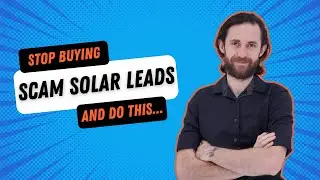 Stop buying scam solar leads and do this instead! | Easy Mode Media