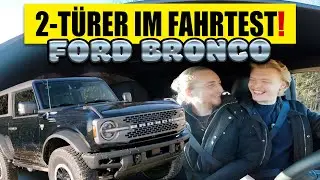 Wie f&auml;hrt sich der 2-T&uuml;rige Ford Bronco? US-Version + Sasquatch Paket..