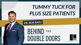 Tummy Tuck for Plus Size Patients