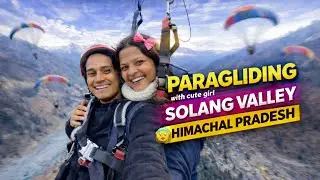 Solang Valley Paragliding 🪂Experience | 😱Himachal Pradesh Adventure 