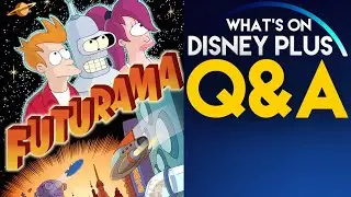 Could Futurama Come To Disney+? | What&rsquo;s On Disney Plus Club Q&A