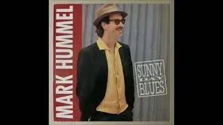 MARK HUMMEL (New Haven, Connecticut, U.S.A) - My Baby's Gone*