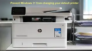 Stop Windows  11 from changing your default printer