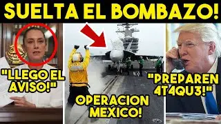 DE ULTIMA HORA! EU OFICIALIZA OPERACION MEXICO, ALISTA 4T4QU3. LLEGA AVISO A PALACIO. HOY