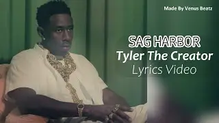 SAG HARBOR_Tyler The Creator_(Lyrics Video) 2025