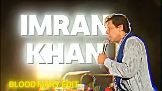 THE PRIME MINISTER | IMRAN KHAN | EDIT | BLOODY MARY