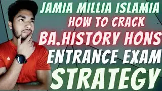 JMI:-How To Crack BA.History Hons Entrance Exam 2021 | Full Preparation Strategy 💡 | Untold Mak