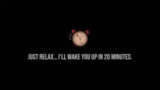 I'll Wake You Up in 20 Minutes (20분뒤에 깨워줄께)