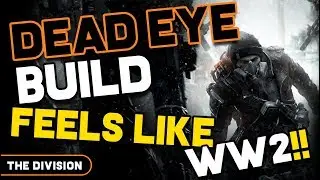 The Division - It feels like WW2!!! Dead Eye Build 1.8.2