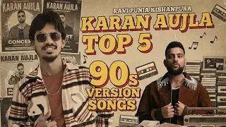 Karan Aujla Top 5 90's A.I Version Songs | White Brown Black, Mexico Koka, Softly, I really Do song