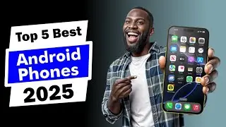 Top 5 BEST Android Phones in 2025  Foldables & Power Beasts