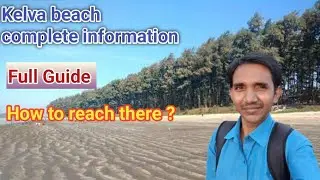 Kelva beach complete information | full guide | kelva beach kaise jaaye | Manish Vlog