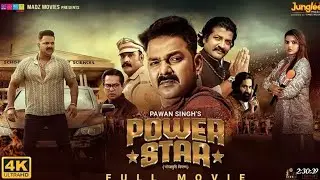 Power Star (Full Movie) | Bhojpuri Action Film | Pawan Singh | Latest Bhojpuri Movie 2025 Full HD