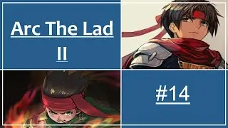 [Arc the Lad II] - Let's Play #14 - White House Lab