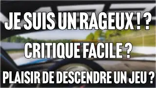 Je suis un RAGEUX ? | CRITIQUE FACILE ?