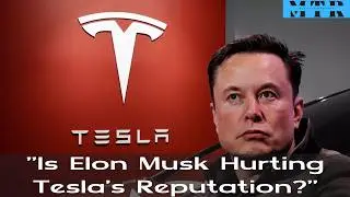 The REAL Reason Tesla&rsquo;s Reputation is Sinking