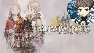 The Golden Era of JRPG's | Final Fantasy Tactics: The Ivalice Chronicles Part 1