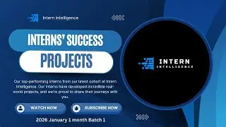 Intern Intelligence Interns' Success Projects 🌟 - 2026 January 1 month Batch 1