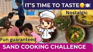 Sand cooking challenge. Kids playing in village/nostalgic 90's kids game / fun guaranteed
