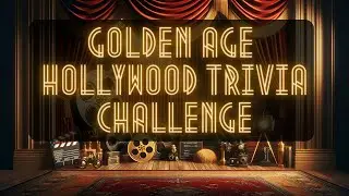 Are You a Classic Film Expert? Take the Golden Age Hollywood Trivia Challenge