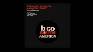 Fernando Ferreyra & Mariano Favre - Action Reaction (Niko Fantin Remix) [Balkan Connection SA]
