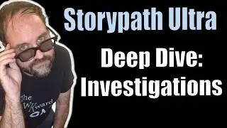 Storypath Ultra: Deep Dive - Investigation System