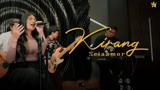 SELAAMOR - KIRANG ( Royal Music Studio Session )