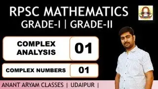 HP24RM0CA-1 | RPSC MATH | COMPLEX ANALYSIS | LEC - 1 | COMPLEX NUMBERS | LEC - 1