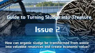 YULONG NEWS | How to Process Sludge And Turn It Into A Valuable Resource?--Episode II