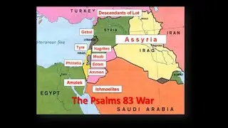 NOTES ON THE DRUMS OF WAR: PART II - THE PSALM 83 WAR