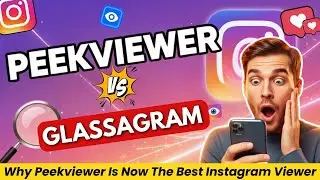 Peekviewer против Glassagram: почему Peekviewer теперь лучший просмотрщик Instagram