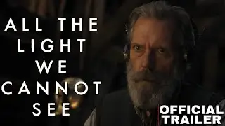 ALL THE LIGHT WE CANNOT SEE | Hugh Laurie, Mark Ruffalo | Trailer War Drama