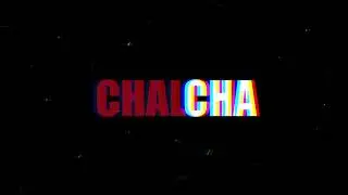 ChalCha intro video